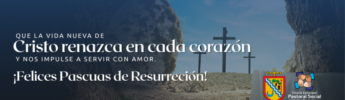 Felices Pascuas de Resurrección